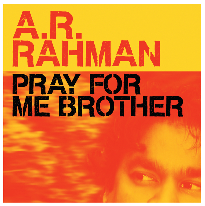 Pray For Me Brother AR Rahman WorthvieW