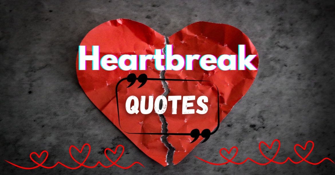 Heartbreak Quotes 💔 That Will Touch Your Soul