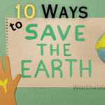 10 Ways to Save our Earth