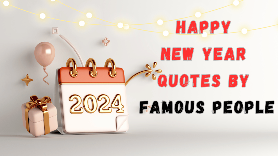 25 Best and Inspirational New Year’s Quotes To Begin 2024