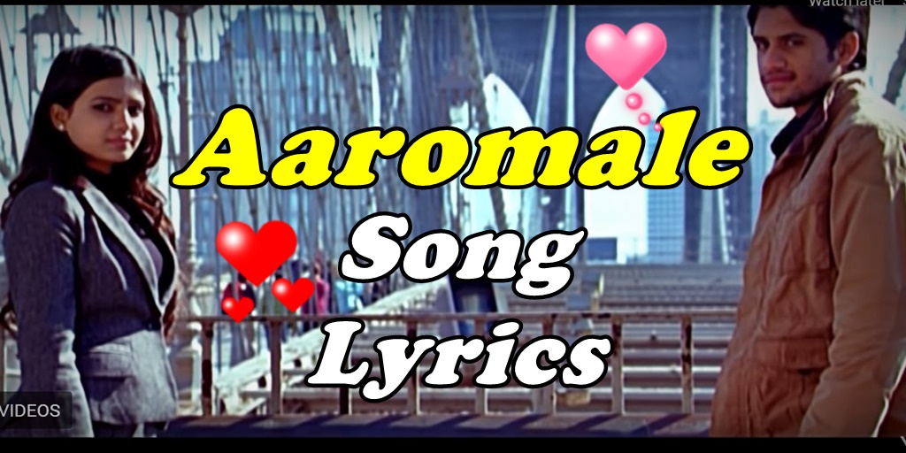 Aaromale song meaning from Ye Maaya Chesave