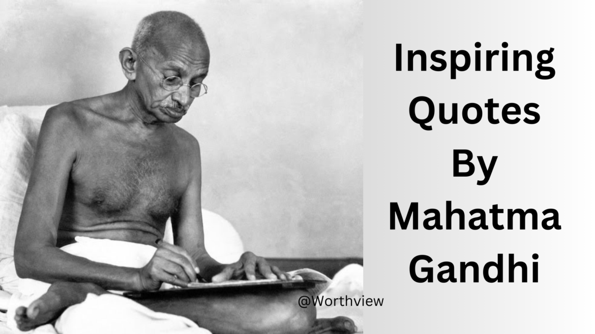 Quotes by Mahatma Gandhi