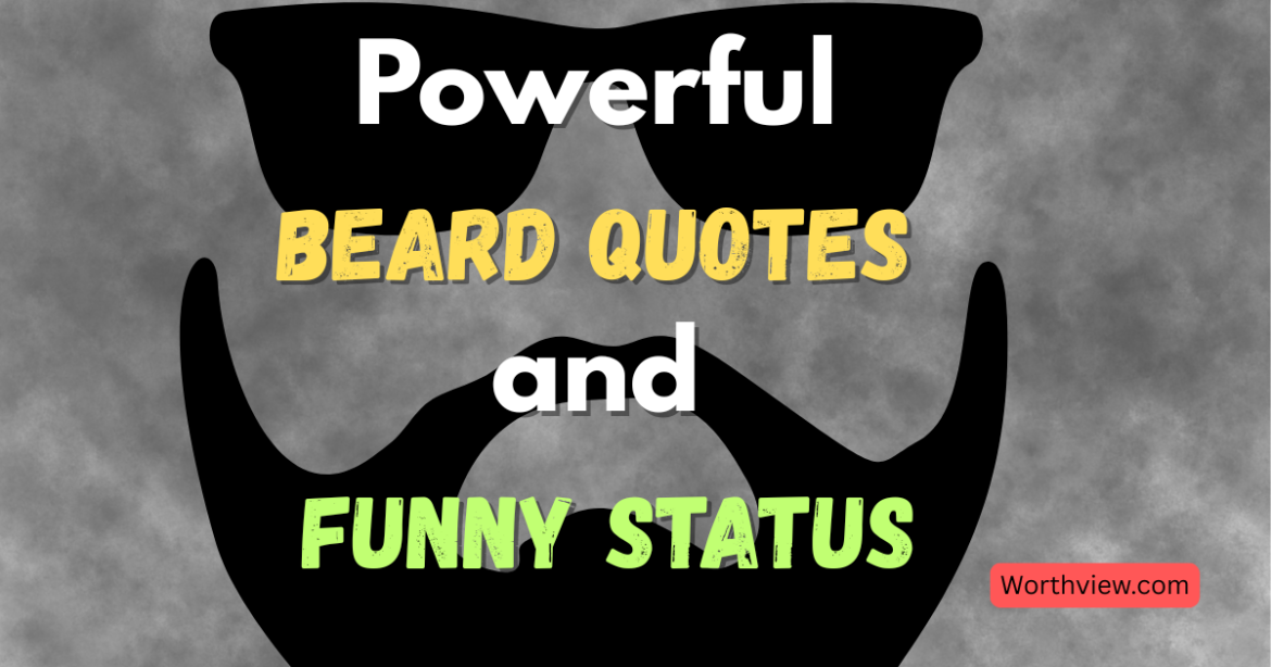 🧔 25 Powerful Beard Quotes and Funny Status Pictures