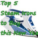 Top 5 Steam Irons to Buy this New Year
