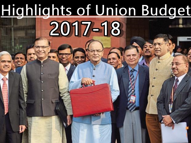 Highlights of Union Budget 2017-18