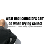 Know Your Rights: 4 Things Bill Collectors Can’t Do