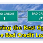 Exploring the Best Options for the Bad Credit Loans