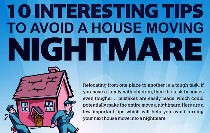 10 Interesting Tips To Avoid A House Moving Nightmare
