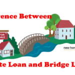What Is the Difference Between an Estate Loan and a Bridge Loan?