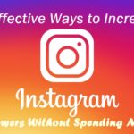 5 Effective Ways to Increase Instagram Followers Without Spending Money
