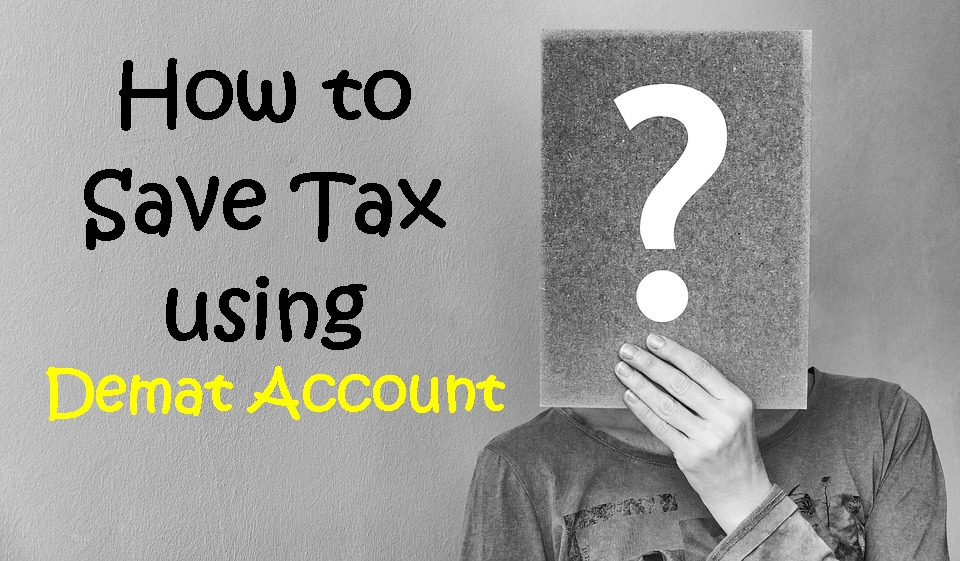 How to Save Tax using Demat Account