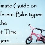 Ultimate Guide on Different Bike Types for First Time Buyers