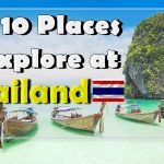 Top 10 Places to Explore at Thailand