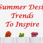 5 Summer Design Trends