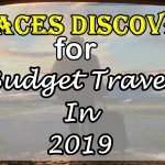 Budget Travel In 2019: Economical Destinations That Offer An Outsized Experience