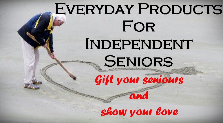 Life Made Easier: Everyday Products For Independent Seniors