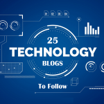 Top 25 Tech Blogs And Websites To Visit In 2019