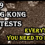 2019 Hong Kong Protests Reasons – Latest Updates