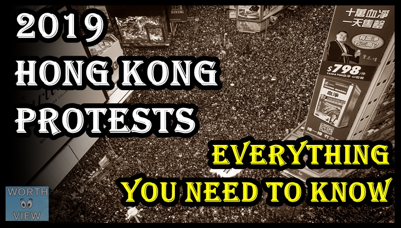 2019 Hong Kong Protests Reasons – Latest Updates
