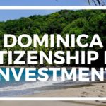 How To Get Dominica Citizenship By Investing In Real Estate