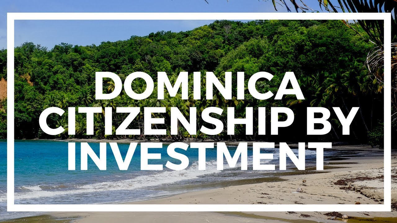 How To Get Dominica Citizenship By Investing In Real Estate