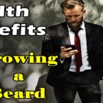 10 Health Benefits of Growing a Beard ?