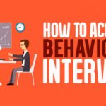 Competency Interviews 101: How to Ace Your Next Behavioral Interview and Get Hired