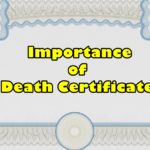 What is the Importance of Death Certificate ?
