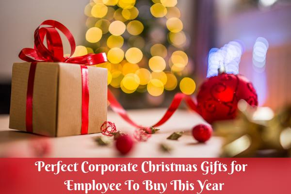 10 Perfect Corporate Christmas Gifts for Employee to Buy This Year