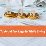 How To Avoid Tax Legally While Living in UK?