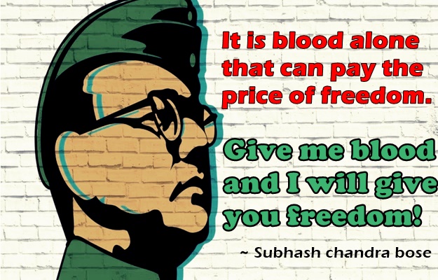 10 Famous Quotes by Netaji Subhash Chandra Bose