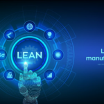A Comprehensive Guide To Lean Manufacturing
