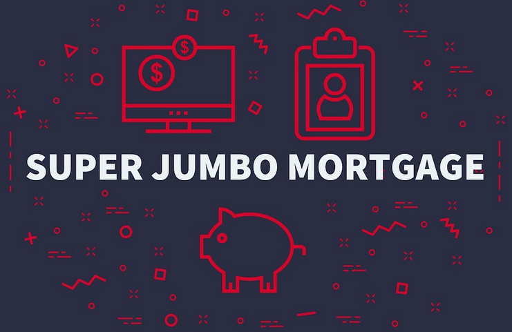Super Jumbo Mortgages: The Application Process Explained