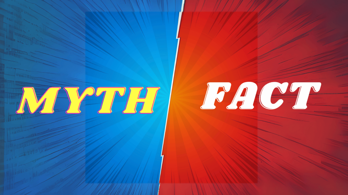 Myth of Fact : Top 20 Shocking Myths People Actually Still Believe