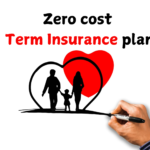 Zero Cost Term Insurance Plan: Features and How to Buy?