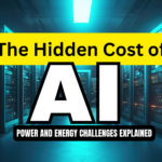 The Hidden Cost of AI: Power and Energy Challenges Explained