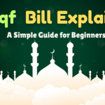 What is the Waqf (Amendment) Bill? A Simple Guide for Beginners