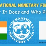 Understanding the International Monetary Fund (IMF): What It Does and Who Runs It