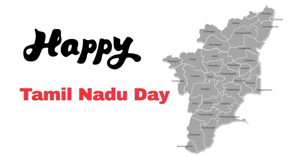 Tamil Nadu Day 2025: Celebrating Identity, Culture, and History