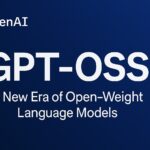 OpenAI Releases GPT-OSS: A New Era of Open-Weight Language Models