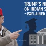 Trump’s New Education Policy Explained: The 5% Cap on Indian Students and What It Means for Global Education