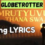 GlobeTrotter Sanchaari Song Lyrics – Mahesh Babu | Priyanka Chopra | Prithviraj | SS Rajamouli | MM Keeravaani