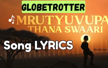 GlobeTrotter Song lyrics