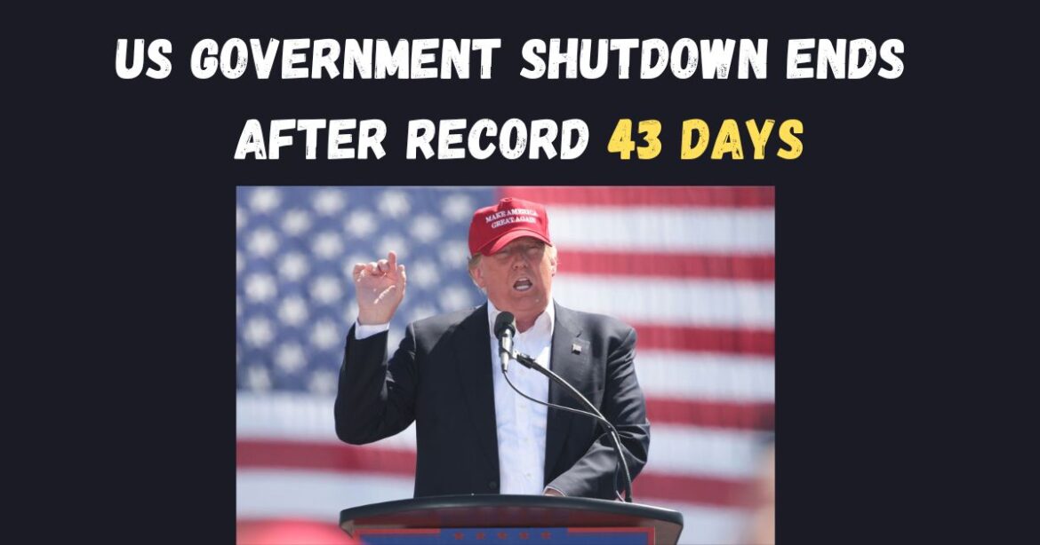 US Shutdown Ends After 43 Days : What Happened and What’s Next