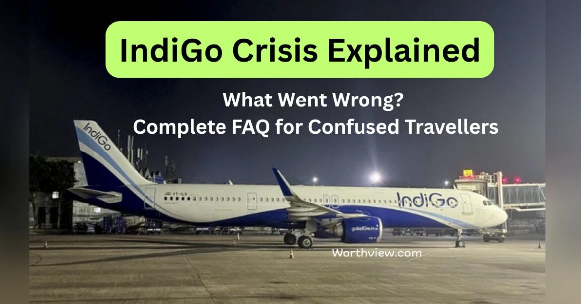 Why IndiGo Cancelled Thousands of Flights: Full FAQ Breakdown of India’s Worst Aviation Chaos