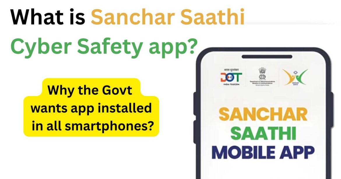 India Makes Sanchar Saathi Mandatory on All New Smartphones: What You Need to Know