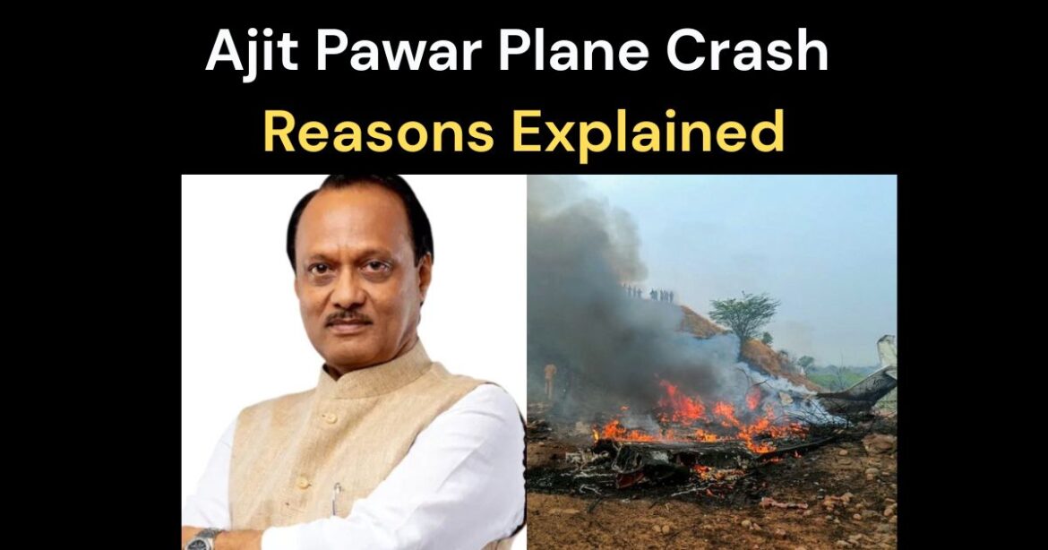 Ajit Pawar Plane Crash Reasons: What Went Wrong During Landing