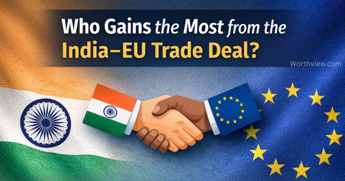 Which Sectors Benefit the Most from the India–EU Trade Deal?