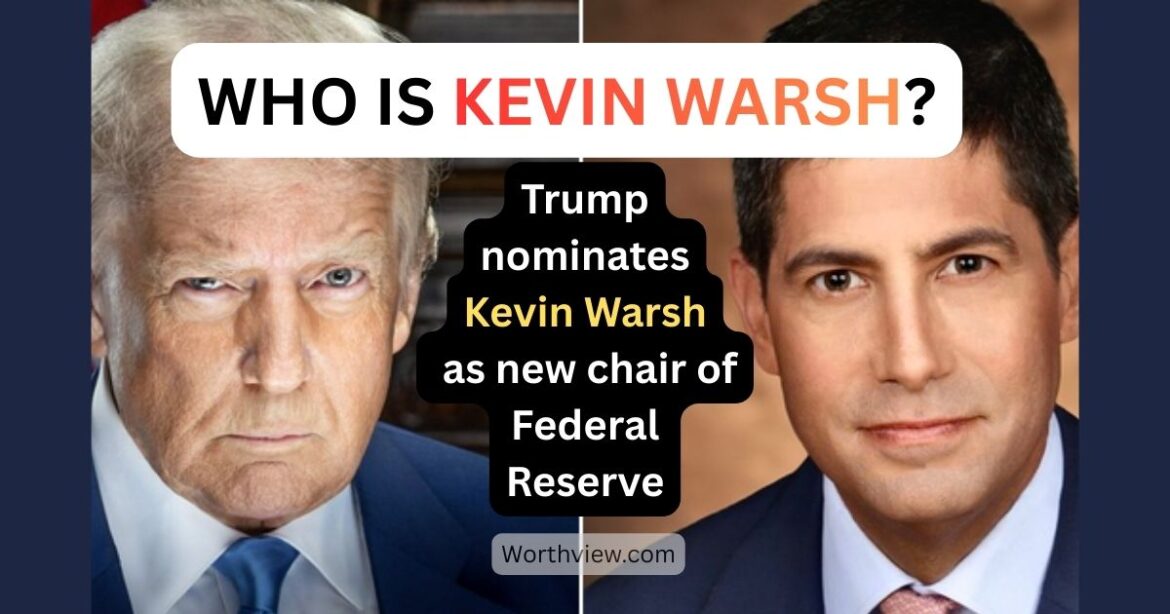 Donald Trump nominates replacement for Fed chair Jerome Powell; Who is Kevin Warsh?