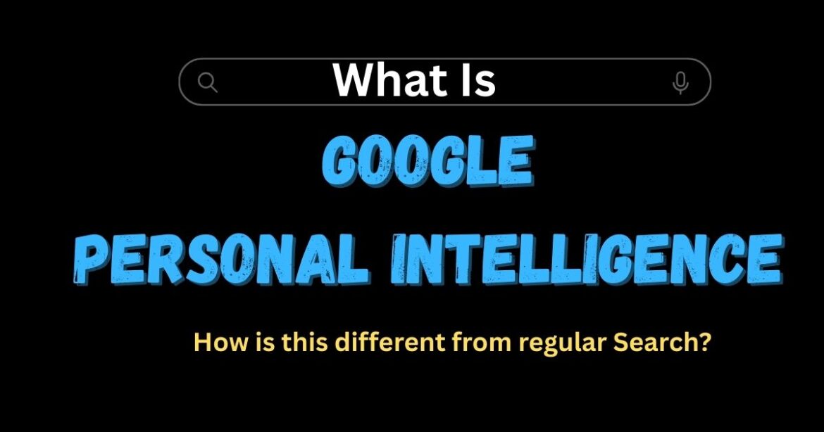 Google’s Personal Intelligence: What It Is, How It Works, and What It Means for SEO